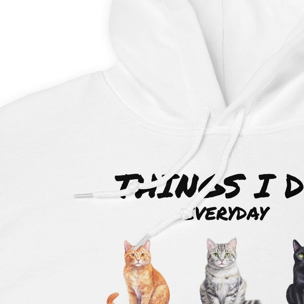 Things I Do Everyday (as a cat person) | Unisex Hoodie - Gorma & Friends