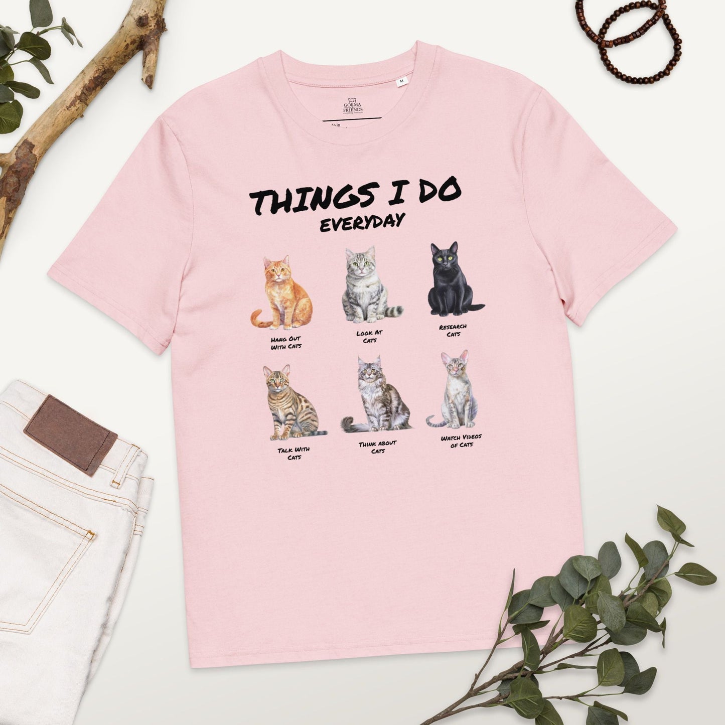 Things I Do Everyday (as a cat person) | Unisex organic cotton t-shirt - Gorma & Friends