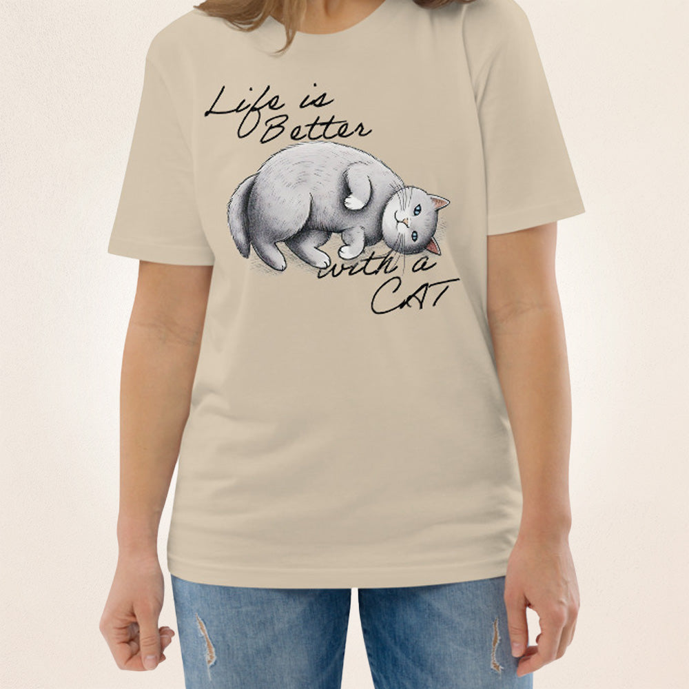 Life is Better with a Cat | organic cotton t-shirt